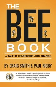 The Bee Book: A Tale of Leadership and Change