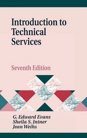 Introduction to Technical Services: