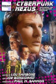 The Cyberpunk Nexus: Exploring the Blade Runner Universe