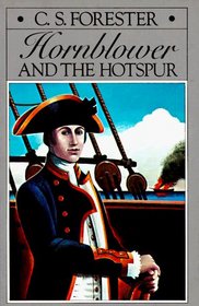 Hornblower and the Hotspur (Hornblower, Bk 10)