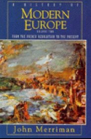 A History of Modern Europe: From the French Revolution to the Present (History of Modern Europe)