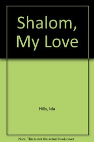 Shalom, My Love