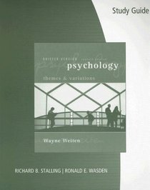 Study Guide for Weiten's Psychology: Themes and Variations, Briefer Edition, 7th