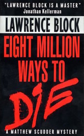 Eight Million Ways to Die