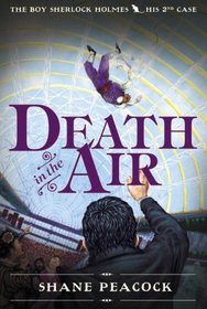 Death in the Air (The Boy Sherlock Holmes)