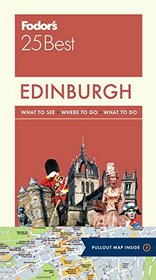 Fodor's Edinburgh 25 Best (Full-color Travel Guide)