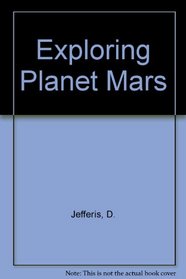 Exploring Planet Mars