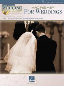 Worship for Weddings: Wedding Essentials Series (Hal Leonard Wedding Essentials)