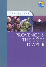 Travellers Provence & the Cote d'Azur, 3rd: Guides to destinations worldwide (Travellers - Thomas Cook)