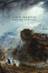 My Autobiography. John Martin