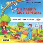 UN BARRIO MUY ESPECIAL (Coleccion Leo Con Figuras) (Spanish Edition)