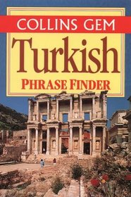 Turkish Phrase Finder (Collins Gem Phrase Finder)