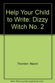 Help Yr Ch Write Dizzy Witch (No. 2)