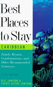 Best Places to Stay in the Caribbean (5th ed)