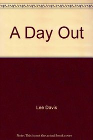 A Day Out (First Steps to Reading)