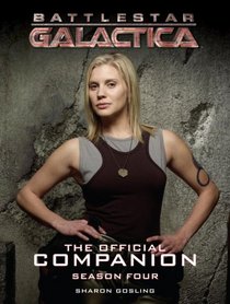 Battlestar Galactica: The Official Companion Season Four