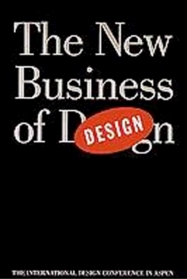 The New Business of Design: The Forty-Fifth International Design Conference in Aspen