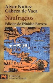 Naufragios (COLECCION HISTORIA) (Humanidades / Humanities)