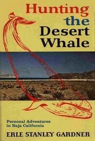 Hunting the Desert Whale