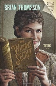 The Widow's Secret: A Bella Wallis Mystery (Bella Wallis 1)