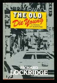 The Old Die Young