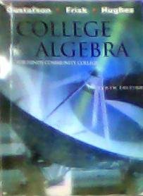 College Algebra for Hinds Community College Mississippi Tenth Edition - Gustafson - Frisk - Hughes - 2009 Cengage Learning (9781111069483 - 10th edition)