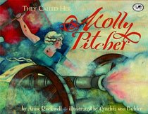 They Called Her Molly Pitcher (Turtleback School & Library Binding Edition)