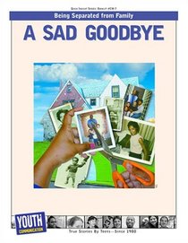 A Sad Goodbye: Teens Write About Separation From Family