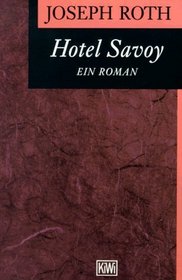 Hotel Savoy. Ein Roman.