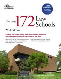 The Best 172 Law Schools, 2010 Edition (Graduate School Admissions Guides)