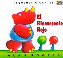 El Rinoceronte Rojo (Little Giants) (Pequenos Gigantes)