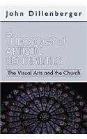 A Theology of Artistic Sensibilities: The Visual Arts and the Church