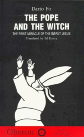 The Pope and the Witch: and The First Miracle of the Baby Jesus (Modern Playwrights)