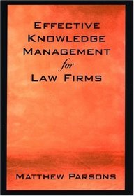 Effective Knowledge Management for Law Firms