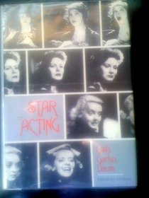 Star Acting: Gish, Garbo, Davis