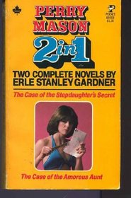 The Case of the Stepdaughter's Secret/The Case of the Amorous Aunt (Perry Mason 2 in 1)