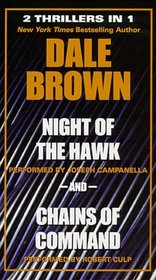 Dale Brown: Night of the Hawk and Chains of Command