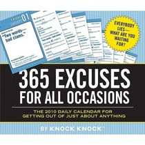 2010 Daily Calendar: 365 Excuses for All Occasions