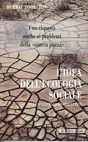The Philosophy of Social Ecology: Essays on Dialectical Naturalism