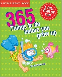 A Little Giant Book: 365 Things to Do Before You Grow Up