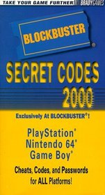 Blockbuster Secret Codes 2000: Nintendo 64, Playstation, Game Boy (Brady Games)