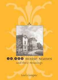 10,000 House Names and their Meanings