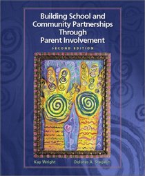 Building School and Community Partnerships Through Parent Involvement (2nd Edition)