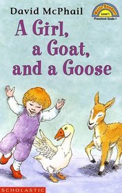 A Girl, a Goat, and a Goose (Hello Reader L1)