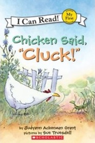 Chicken Said, 'Cluck!'