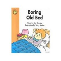 Boring Old Bed (Sunshine FIction, Level 1, Set J, Emergent)