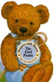 The 23rd Psalm (Prayers With Bears)