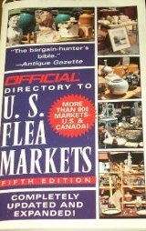 Official Directory to U.S. Flea Markets, 5th Edition (Official Directory to Us Flea Markets, 5th ed.)