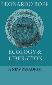 Ecology  Liberation: A New Paradigm (Ecology and Justice)
