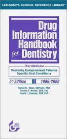 Drug Information Handbook for Dentist: 1999-2000